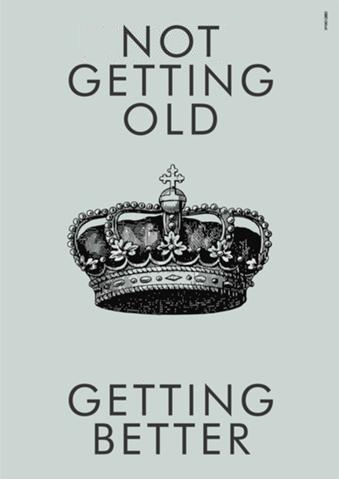 Not_getting_older,_getting_better